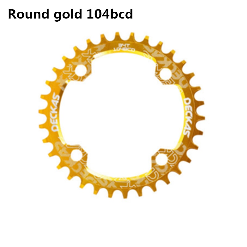 Deckas 104BCD Round Narrow Wide Chainring MTB Mountain bike bicycle 104BCD 32T 34T 36T 38T crankset Tooth plate Parts 104 BCD